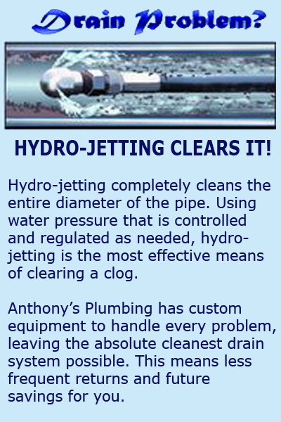 Anthony's Plumbing is Riverside's best hydro jetting company.